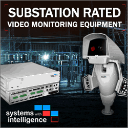 Systems With Intelligence: Substation Rated Video Monitoring Equipment